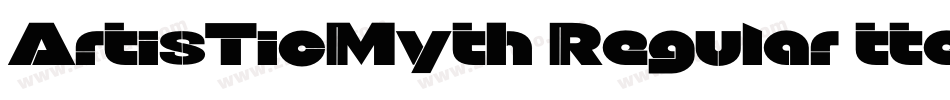 ArtisTicMyth Regular ttext字体转换